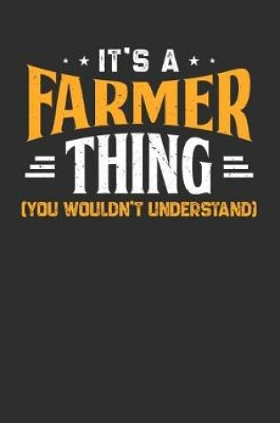 Cover of It's A Farmer Thing You Wouldn't Understand