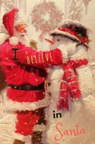 Cover of I Believe in Santa