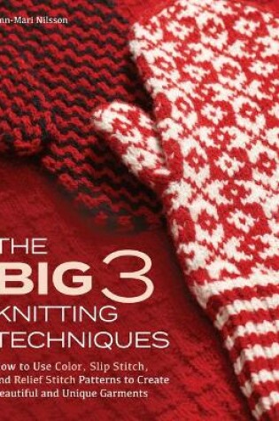 Cover of The Big 3 Knitting Techniques