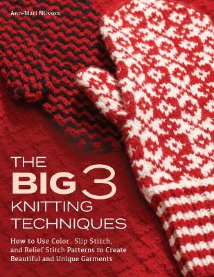 Book cover for The Big 3 Knitting Techniques