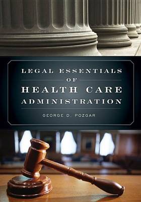 Book cover for Legal Essentials of Health Care Administration