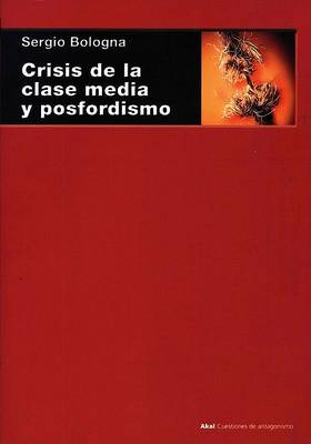 Book cover for Crisis, Clase Media y Posfordismo