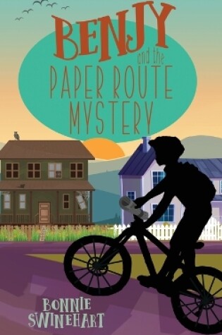 Cover of Benjy and the Paper Route Mystery