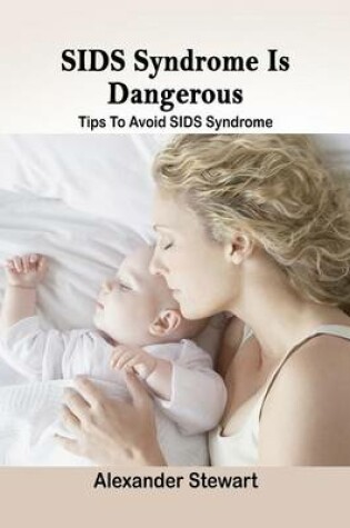 Cover of Sids Syndrome Is Dangerous