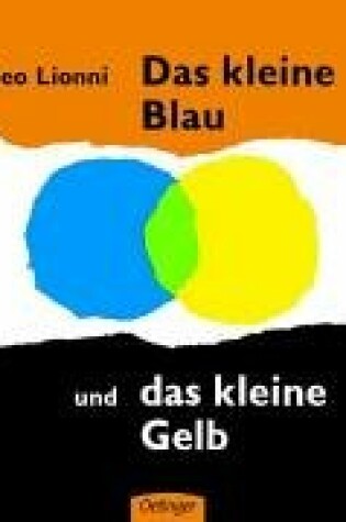 Cover of Das kleine Blau und das kleine Gelb