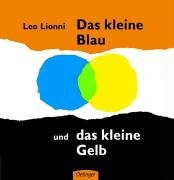 Book cover for Das kleine Blau und das kleine Gelb
