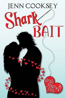 Shark Bait by Jenn Cooksey