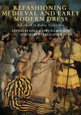 Book cover for Refashioning Medieval and Early Modern Dress