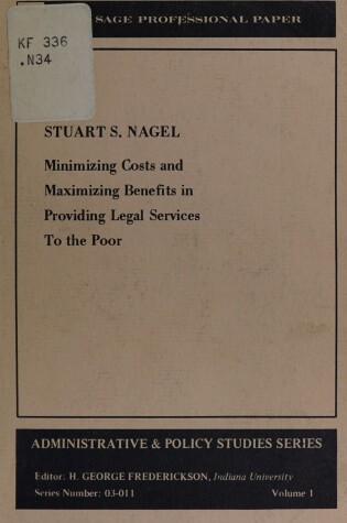 Cover of Minimizing Costs and Maximizing Benefits in Providing Legal Services to the Poor