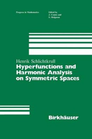 Cover of Hyperfunctions and Harmonic Analysis on Symmetric Spaces