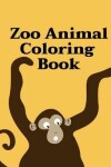 Book cover for Zoo Animal Coloring Book