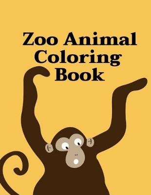 Book cover for Zoo Animal Coloring Book