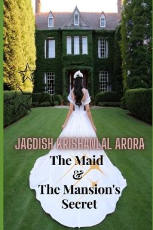 Cover of The Maid and the Mansion's Secret