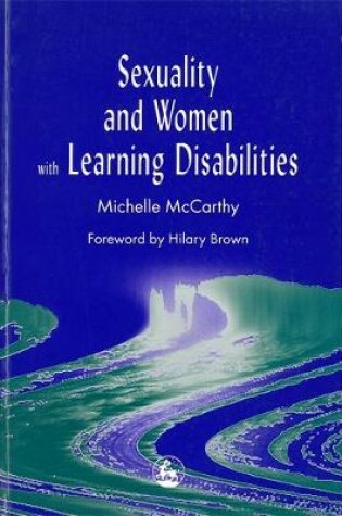 Cover of Sexuality and Women with Learning Disabilities