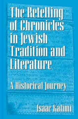 Cover of The Retelling of Chronicles in Jewish Tradition and Literature