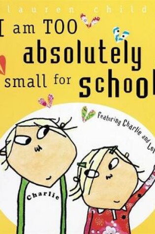 Cover of I am Too Small to Go to School