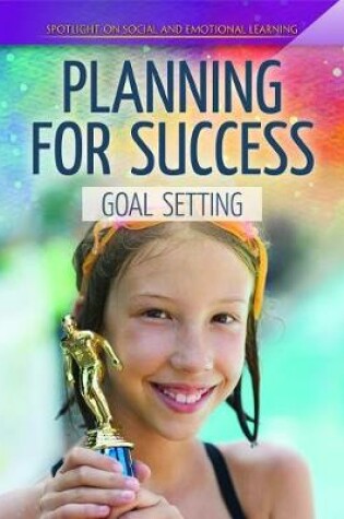 Cover of Planning for Success: Goal Setting