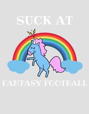 Book cover for Suck at Fantasy Football