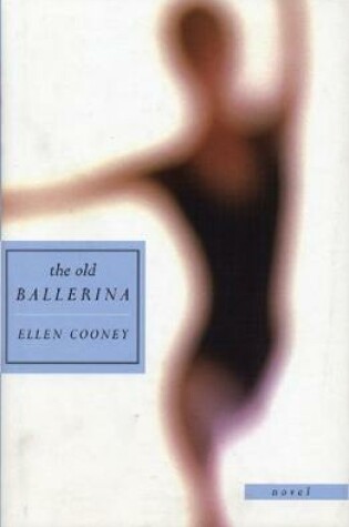 Cover of The Old Ballerina