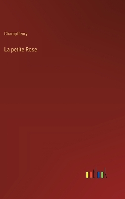 Book cover for La petite Rose