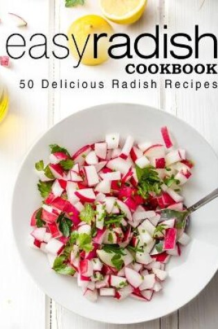 Cover of Easy Radish Cookbook