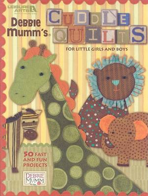 Book cover for Cuddle Quilts for Little Girls and Boys