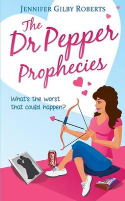 Book cover for The Dr Pepper Prophecies