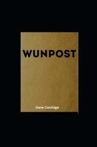 Cover of Wunpost illustrated