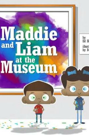 Cover of Maddie and Liam at the Museum