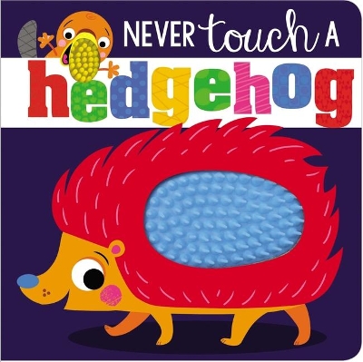 Book cover for Never Touch a Hedgehog