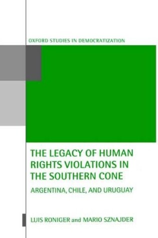 Cover of The Legacy of Human Rights Violations in the Southern Cone