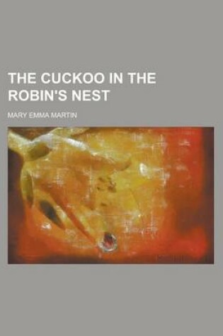 Cover of The Cuckoo in the Robin's Nest