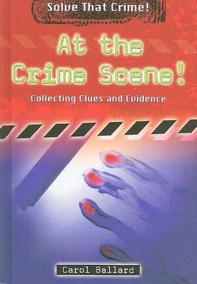 Cover of At the Crime Scene!