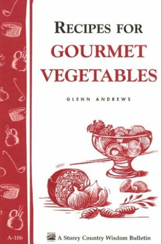 Cover of Recipes for Gourmet Vegetables