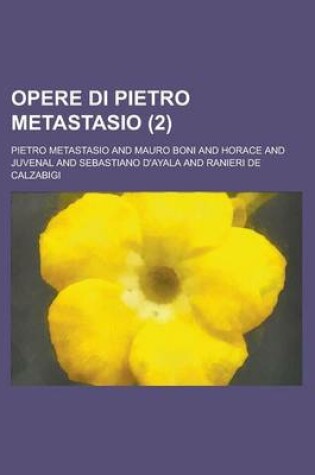 Cover of Opere Di Pietro Metastasio (2)