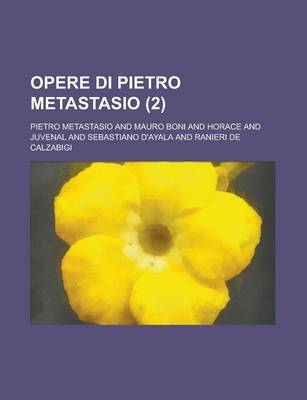 Book cover for Opere Di Pietro Metastasio (2)
