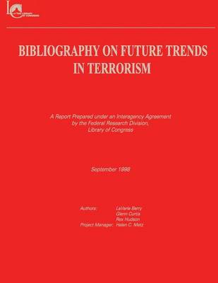 Book cover for Bibliography on Future Trends in Terrorism