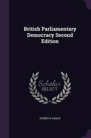 Cover of British Parliamentary Democracy Second Edition