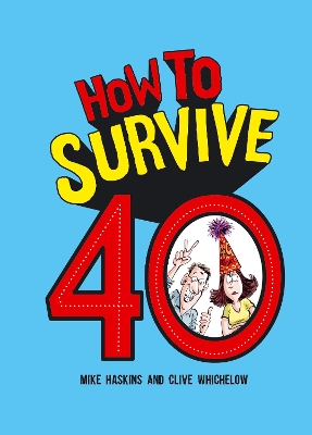 Book cover for How to Survive 40