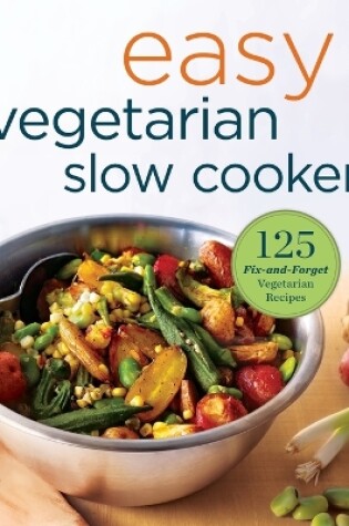 Cover of Easy Vegetarian Slow Cooker Cookbook