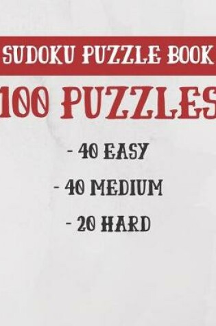 Cover of Sudoku Puzzle Book 40 Easy 40 Medium 20 Hard