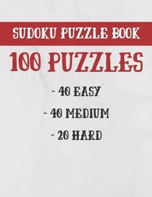 Book cover for Sudoku Puzzle Book 40 Easy 40 Medium 20 Hard