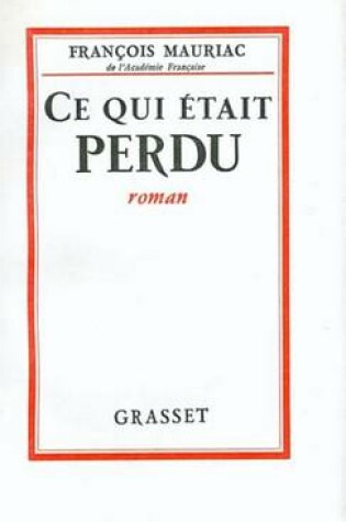 Cover of Ce Qui Etait Perdu