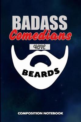 Book cover for Badass Comedians Have Beards