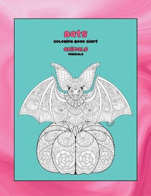 Cover of Mandala Coloring Book Giant - Animals - Bats