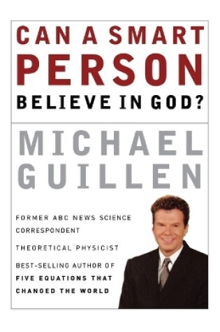 Cover of Can a Smart Person Believe in God?