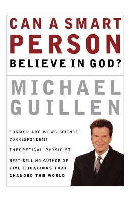 Book cover for Can a Smart Person Believe in God?