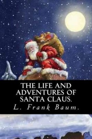 Cover of The Life and Adventures of Santa Claus by L. Frank Baum.