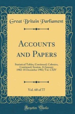 Cover of Accounts and Papers, Vol. 60 of 77