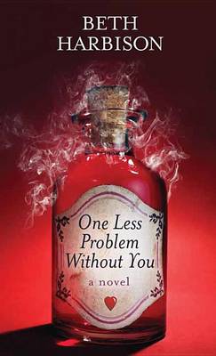 Book cover for One Less Problem Without You